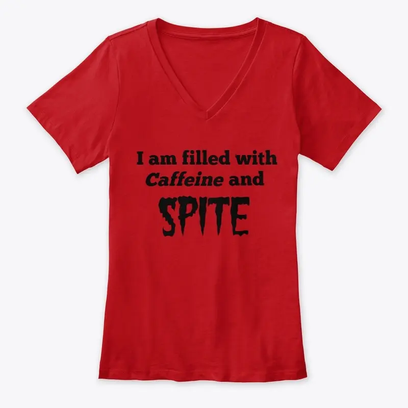 Caffeine and Spite T-shirt