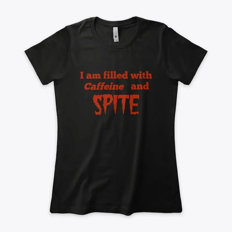 Caffeine and Spite T-shirt red text