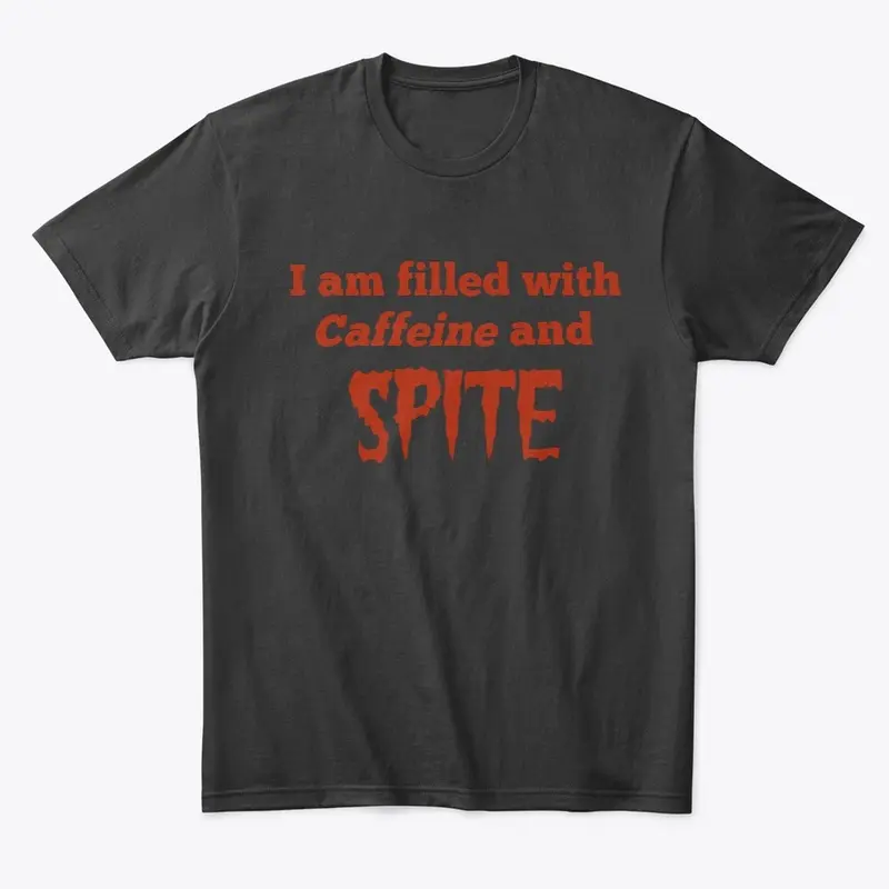 Caffeine and Spite T-shirt red text