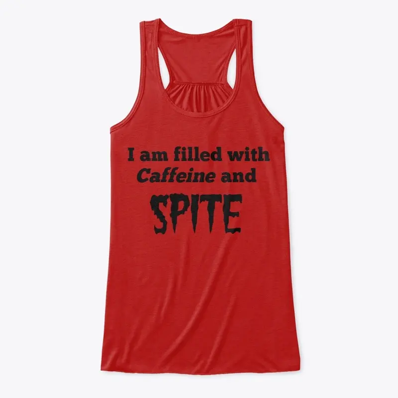 Caffeine and Spite T-shirt