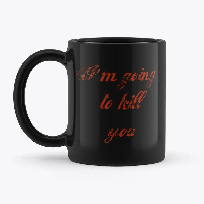 Please Don't Kill me Piece 2 Mug